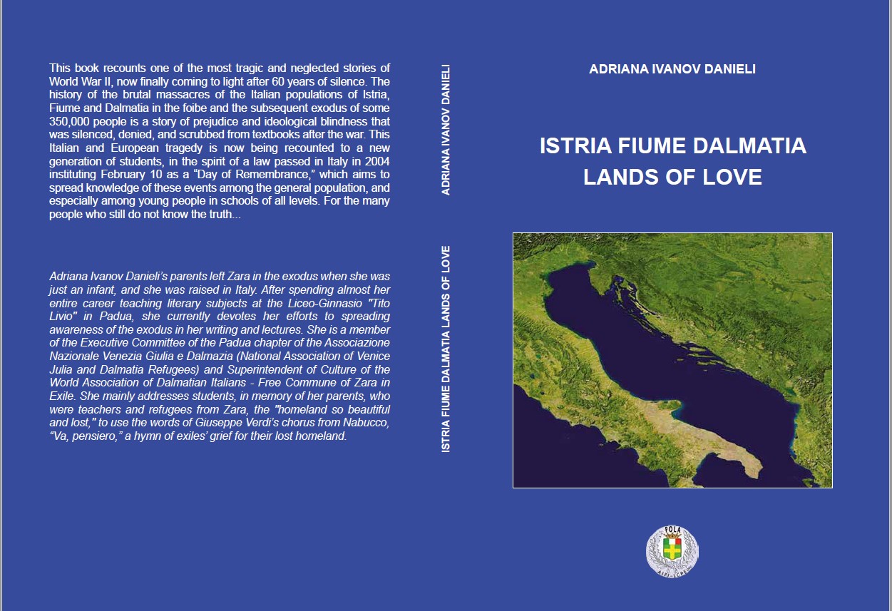 ISTRIA FIUME DALMAZIA Lands of Love